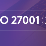 La nouvelle norme ISO 27001:2022 est sortie !