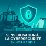 Sensibilisation à la cybersécurité en Normandie